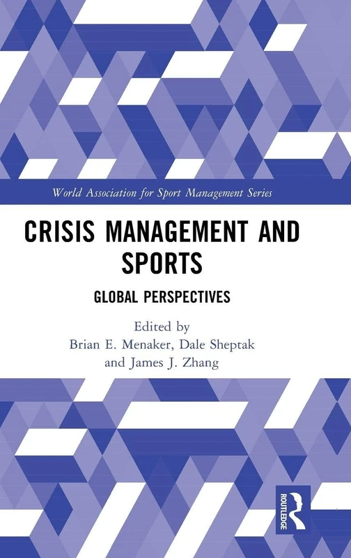 Routledge Crisis Management and Sports: Global Perspectives