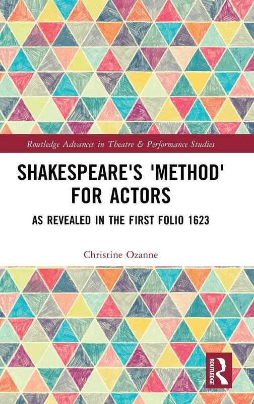 Routledge Shakespeare's Method for Actors - First Folio 1623