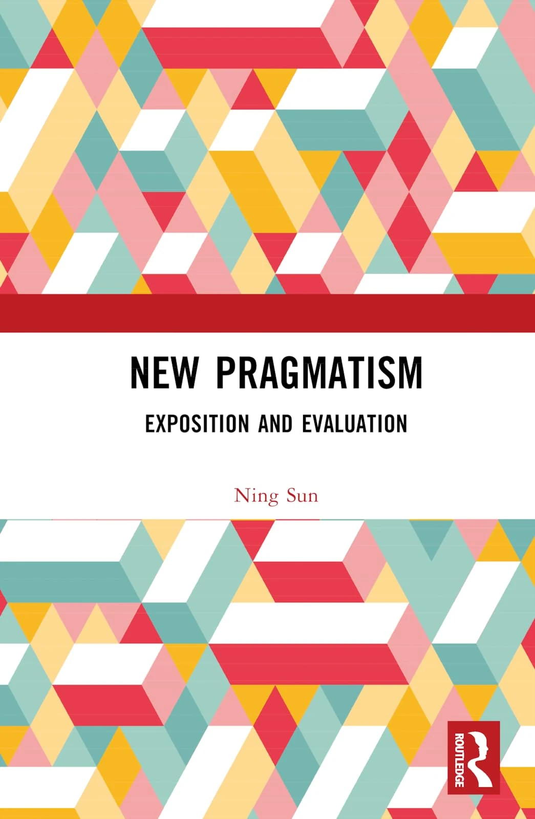 New Pragmatism: Exposition and Evaluation