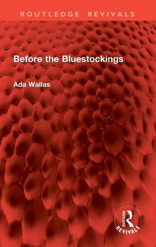 Before the Bluestockings (Routledge Revivals)