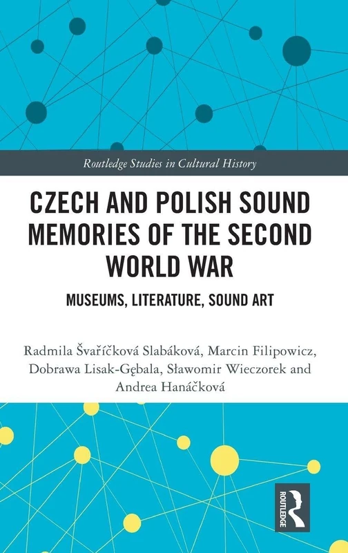 Routledge Czech and Polish Sound Memories of WWII Book