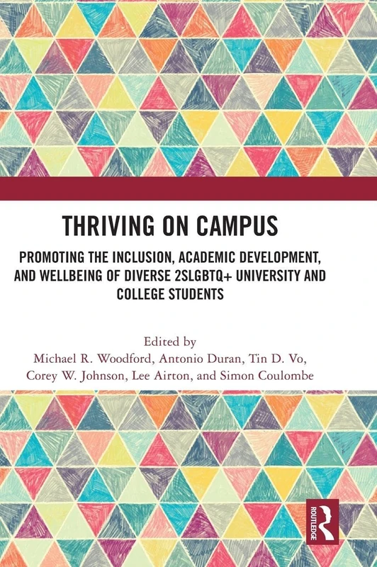 Routledge - Thriving on Campus: 2SLGBTQ+ Student Wellbeing