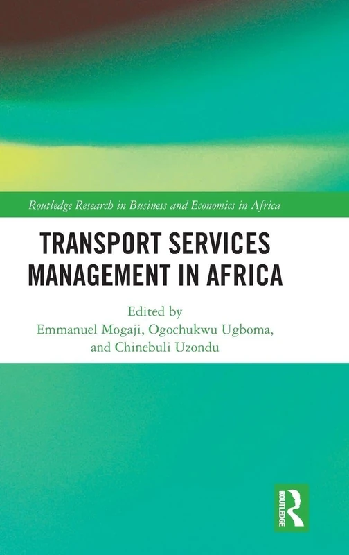 Transport Services Management in Africa (Routledge Research on African Economics)