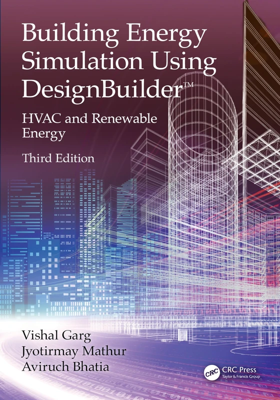 Building Energy Simulation Using DesignBuilder™: HVAC and Renewable Energy