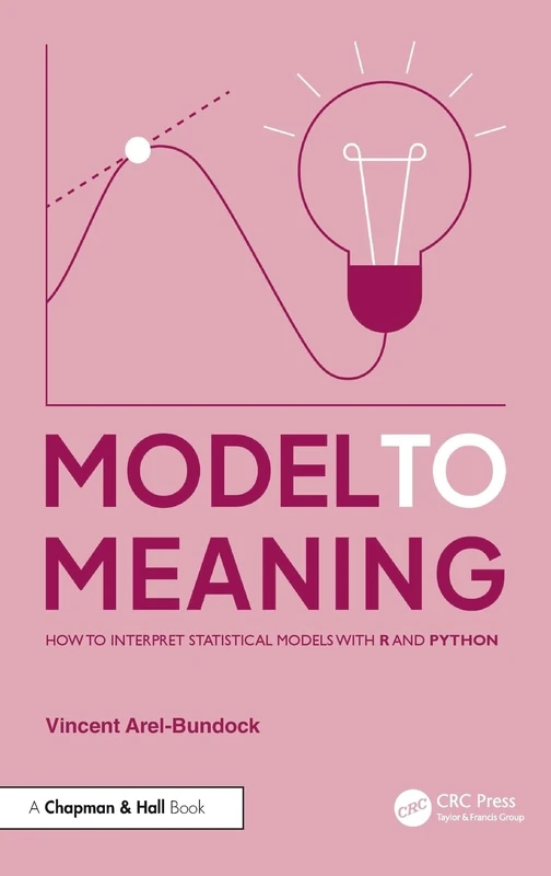 Model to Meaning - Statistical Models with R and Python