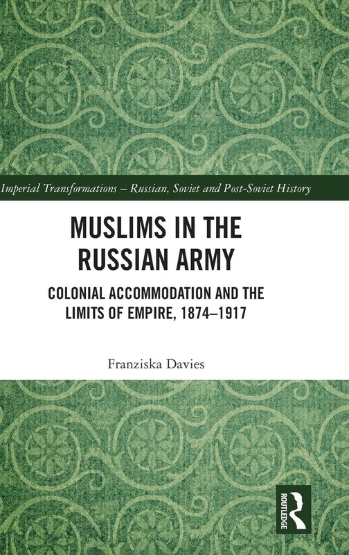 Routledge - Muslims in the Russian Army History Book