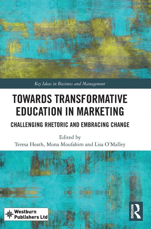 Routledge - Towards Transformative Education in Marketing