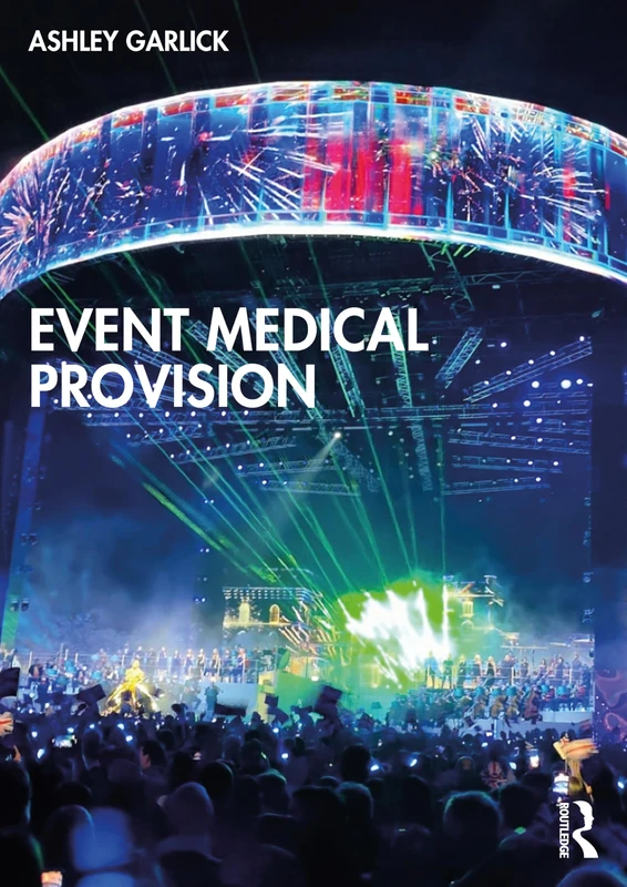 Routledge Event Medical Provision - Professional Management Book