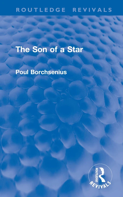 The Son of a Star (Routledge Revivals)