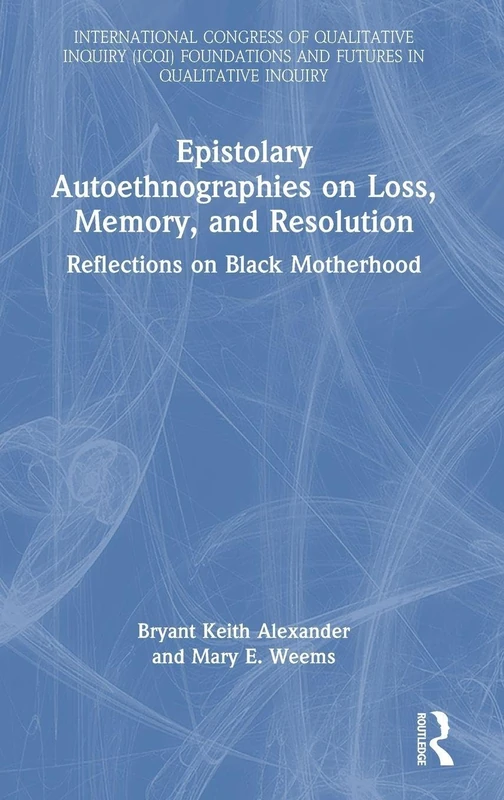 Routledge Epistolary Autoethnographies on Black Motherhood