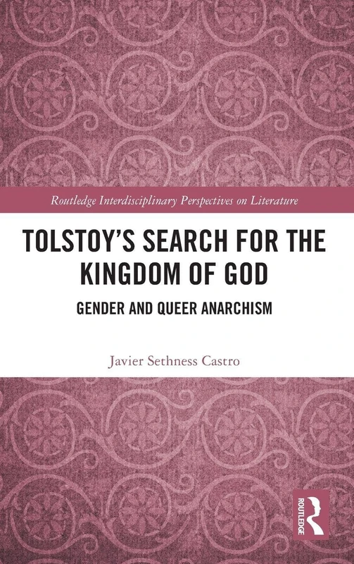 Tolstoy's Search for the Kingdom of God: Gender and Queer Anarchism (Routledge Interdisciplinary Perspectives on Literature) - Image 1
