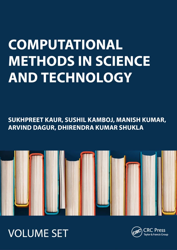 Computational Methods in Science and Technology: Proceedings of the 4th International Conference on Computational Methods in Science & Technology (ICCMST 2024), 2–3 May 2024, Mohali, India, SET