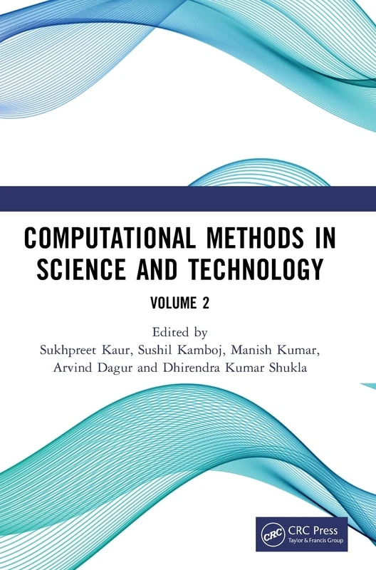 Computational Methods in Science and Technology: Proceedings of the 4th International Conference on Computational Methods in Science & Technology (ICCMST 2024), 2–3 May 2024, Mohali, India, Volume 2