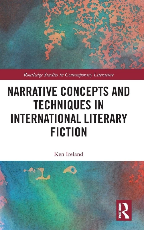 Routledge Narrative Concepts and Techniques in International Fiction