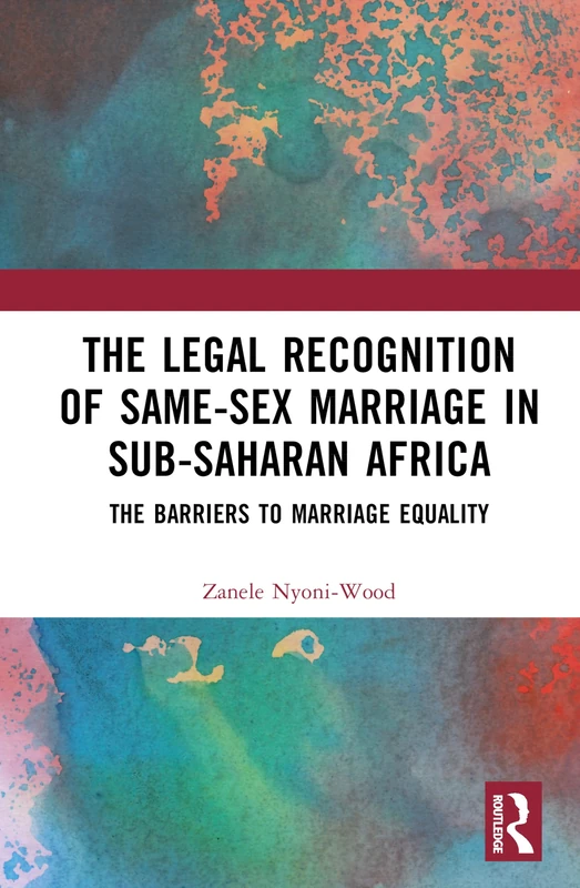 Routledge - Same-Sex Marriage in Sub-Saharan Africa Book