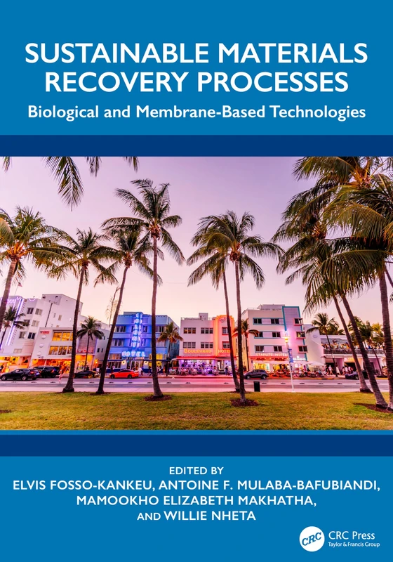 Sustainable Materials Recovery Processes: Biological and Membrane-Based Technologies