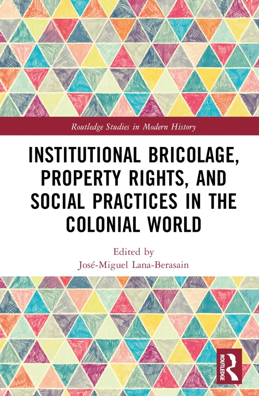 Routledge Institutional Bricolage, Property Rights Book