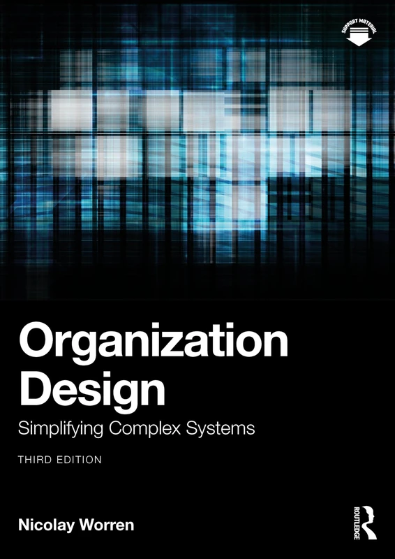 Organization Design: Simplifying Complex Systems