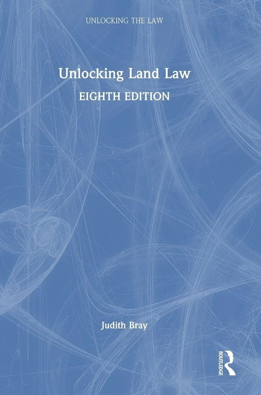 Routledge Unlocking Land Law (Unlocking the Law) Book