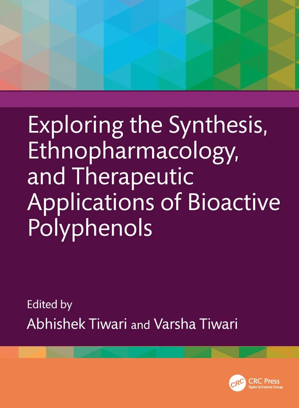 CRC Press - Exploring Bioactive Polyphenols Book