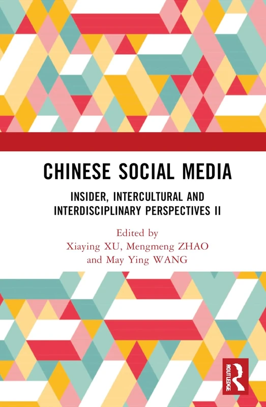 Chinese Social Media II: Insider, Intercultural and Interdisciplinary Perspectives
