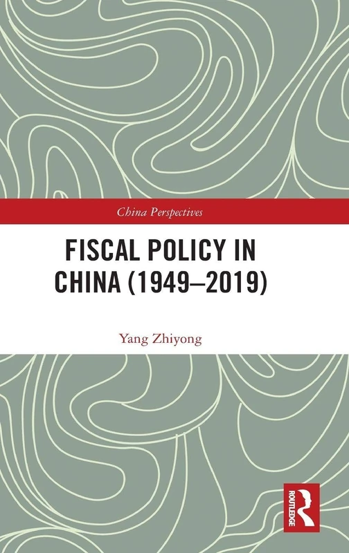 Fiscal Policy in China (1949–2019) (China Perspectives)