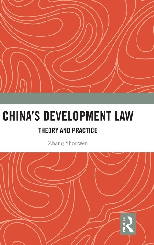 Routledge - China's Development Law: Theory and Practice
