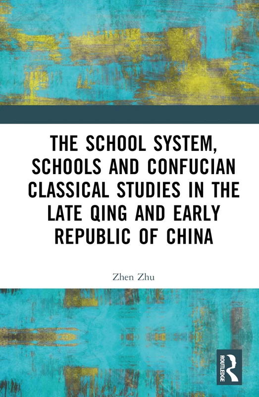 Routledge - The School System and Confucian Studies in China