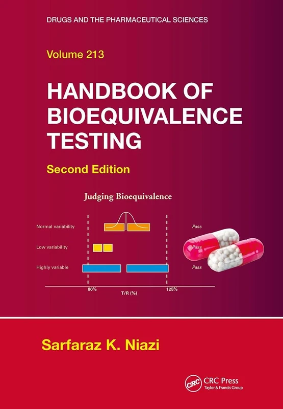 Handbook of Bioequivalence Testing (Drugs and the Pharmaceutical Sciences)