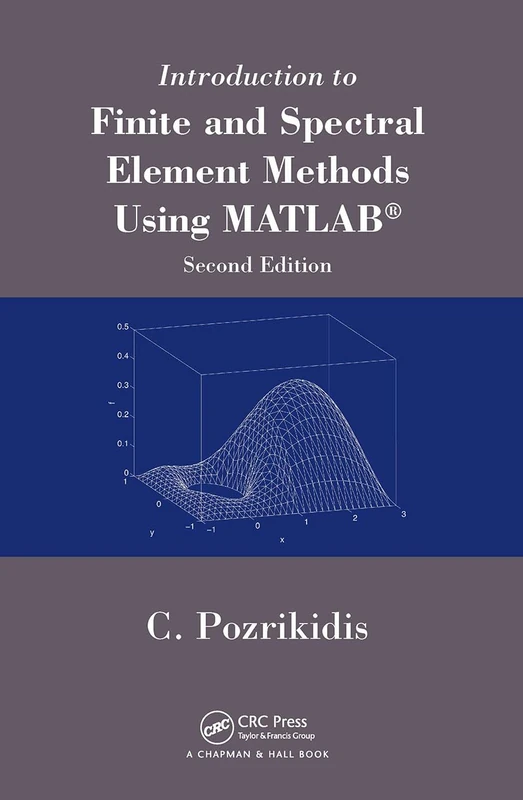 Introduction to Finite and Spectral Element Methods Using MATLAB