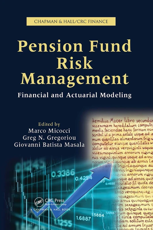 Pension Fund Risk Management: Financial and Actuarial Modeling (Chapman & Hall/CRC Finance Series)