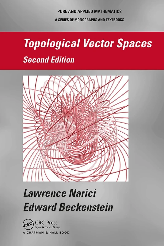 Topological Vector Spaces (Chapman & Hall/CRC Pure and Applied Mathematics)