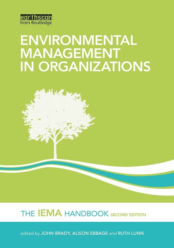 Environmental Management in Organizations: The IEMA Handbook