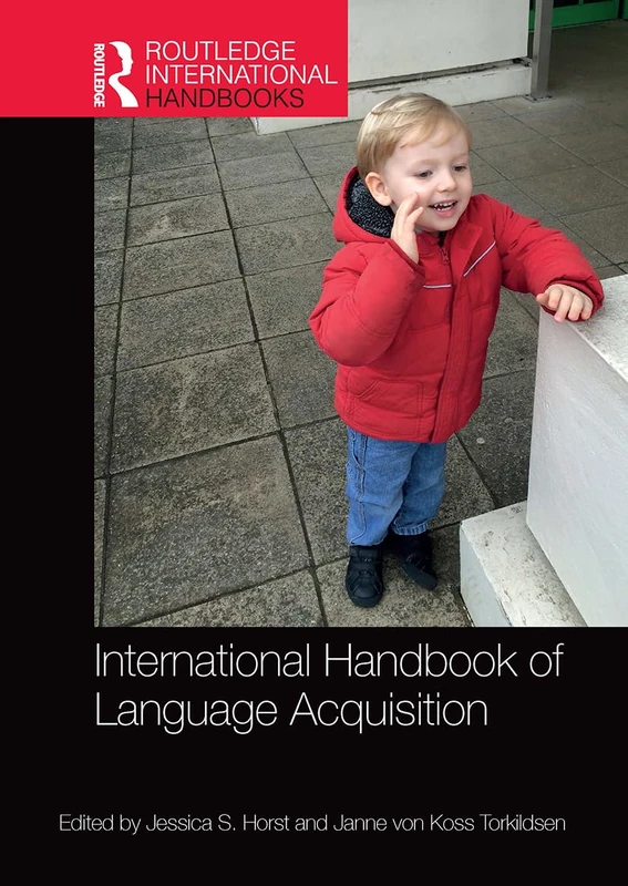 International Handbook of Language Acquisition (Routledge International Handbooks)
