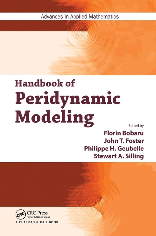 Handbook of Peridynamic Modeling (Advances in Applied Mathematics)