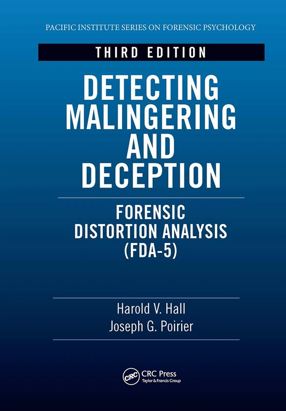 Detecting Malingering and Deception: Forensic Distortion Analysis (FDA-5) (Pacific Institute Series on Forensic Psychology) - Image 1
