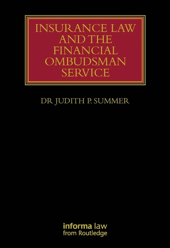 Insurance Law and the Financial Ombudsman Service (Lloyd's Insurance Law Library)