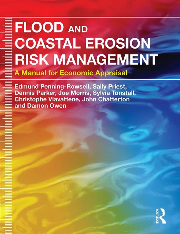 Flood and Coastal Erosion Risk Management: A Manual for Economic Appraisal