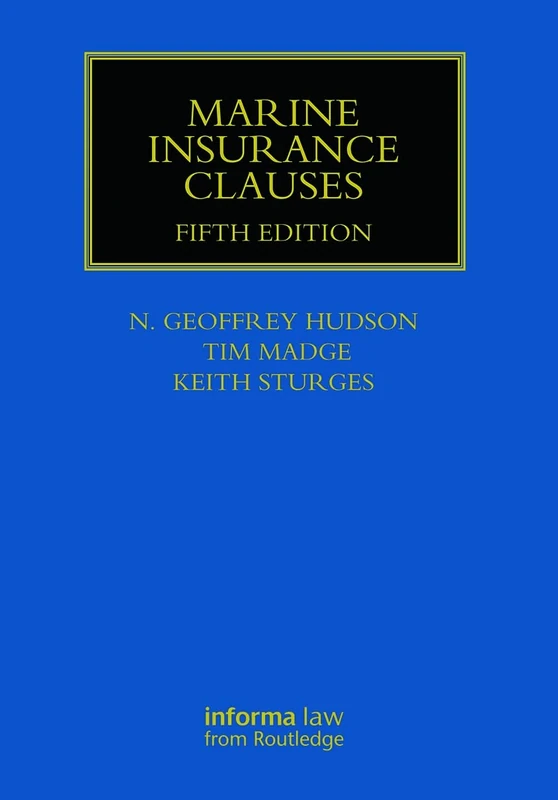 Marine Insurance Clauses (Maritime and Transport Law Library)