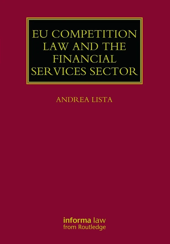 EU Competition Law and the Financial Services Sector (Lloyd's Commercial Law Library)