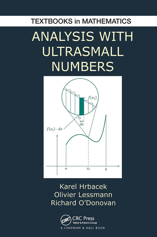 Analysis with Ultrasmall Numbers (Textbooks in Mathematics)