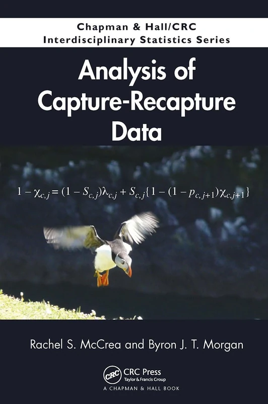 Analysis of Capture-Recapture Data (Chapman & Hall/CRC Interdisciplinary Statistics)