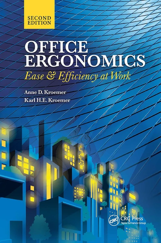 Office Ergonomics: Ease and Efficiency at Work, Second Edition