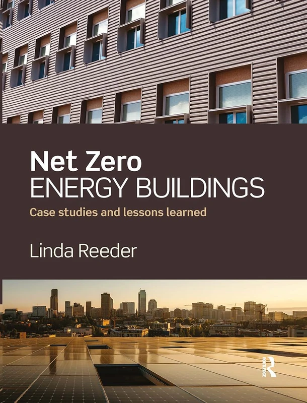 Net Zero Energy Buildings: Case Studies and Lessons Learned - Image 1