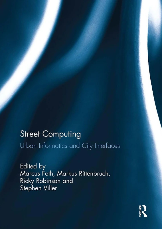 Street Computing: Urban Informatics and City Interfaces