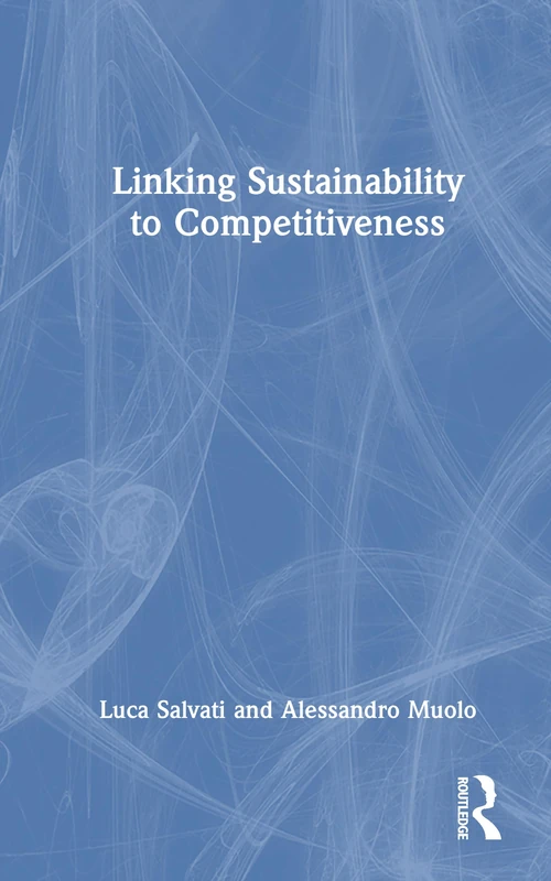 Linking Sustainability to Competitiveness - Routledge Book