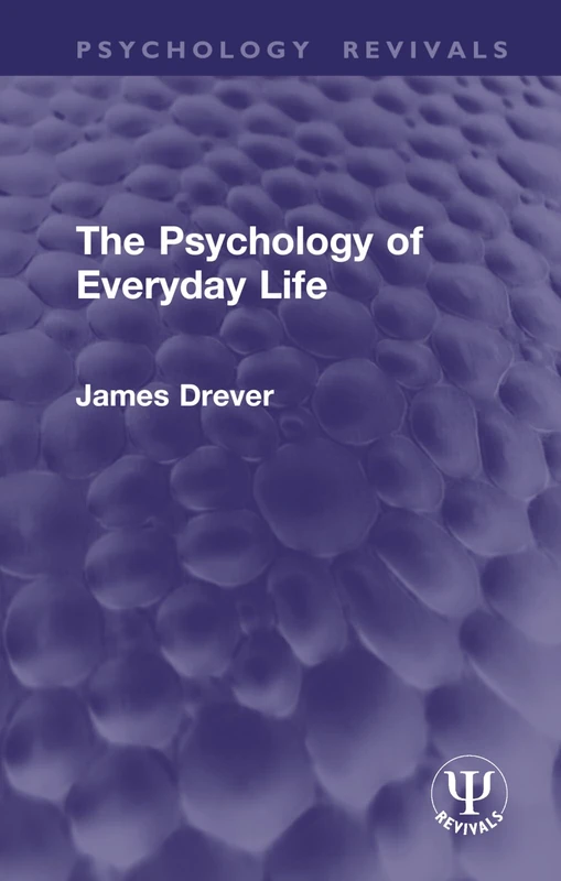 The Psychology of Everyday Life (Psychology Revivals)