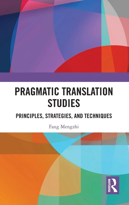 Routledge Pragmatic Translation Studies - Academic Book