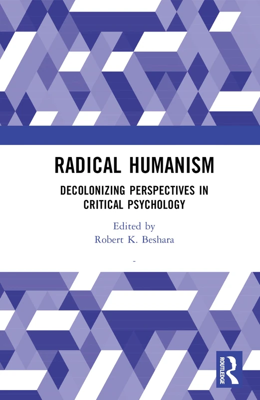 Routledge - Radical Humanism: Decolonizing Perspectives