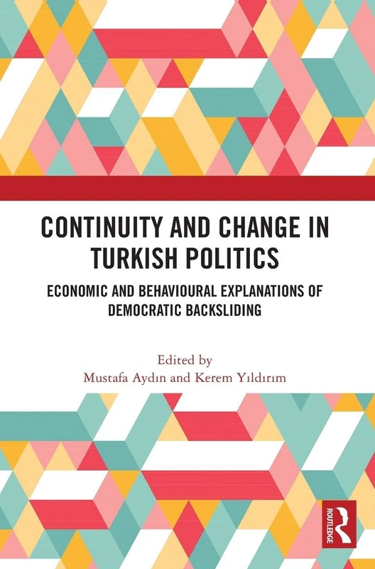 Routledge - Continuity and Change in Turkish Politics Book